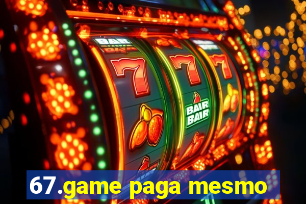 67.game paga mesmo