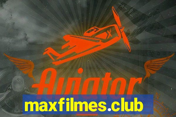 maxfilmes.club