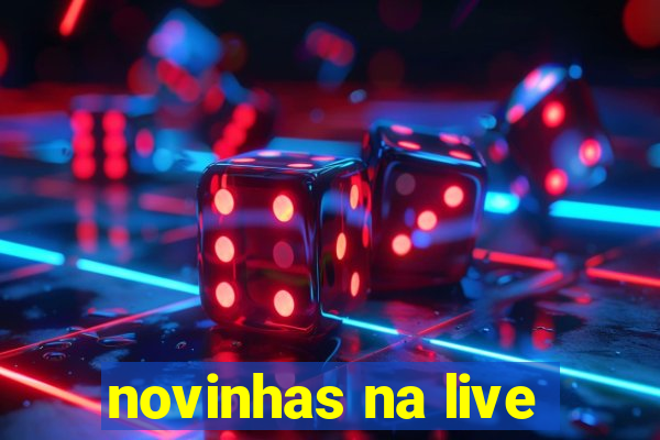 novinhas na live