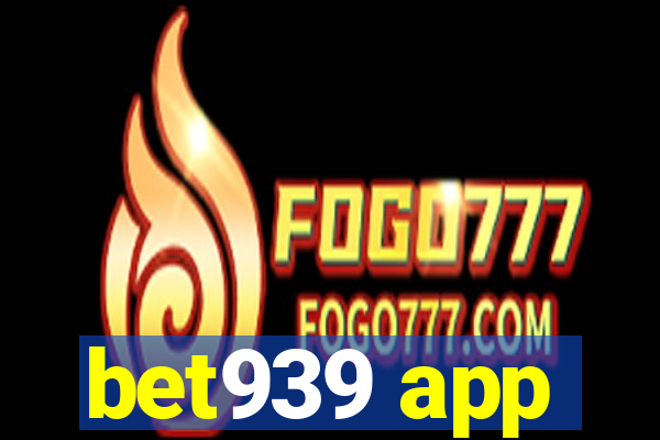 bet939 app