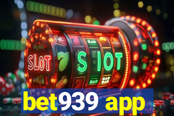 bet939 app