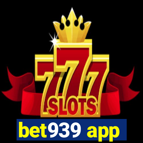 bet939 app