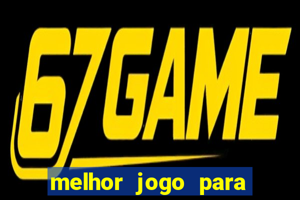 melhor jogo para ganhar dinheiro sem depositar nada