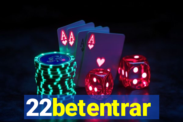 22betentrar