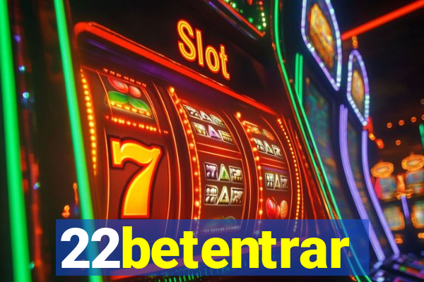 22betentrar