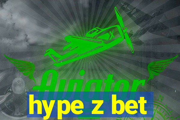 hype z bet