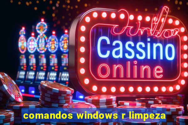 comandos windows r limpeza