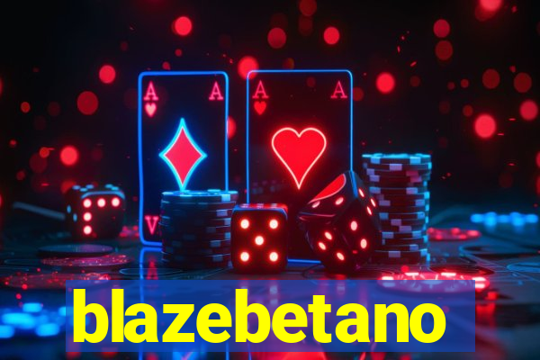 blazebetano