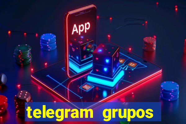 telegram grupos pode tudo