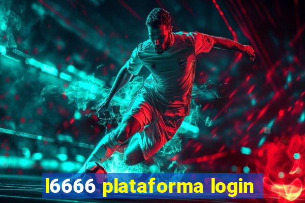 l6666 plataforma login