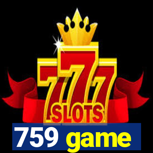 759 game