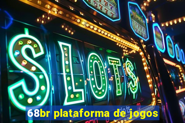 68br plataforma de jogos