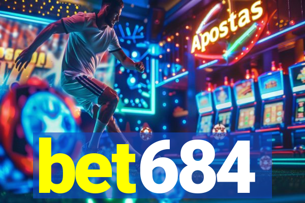 bet684