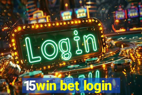 15win bet login