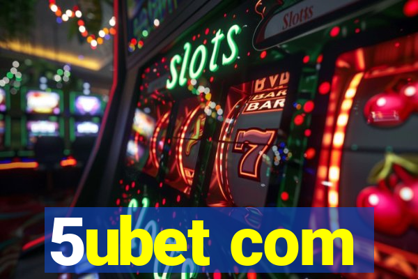 5ubet com