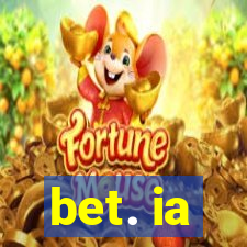 bet. ia