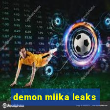 demon miika leaks