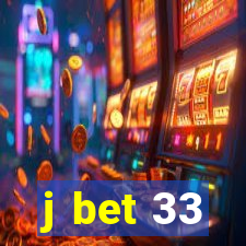 j bet 33