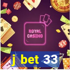 j bet 33