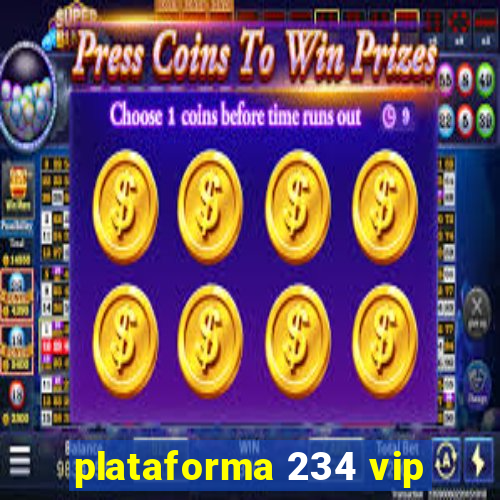 plataforma 234 vip