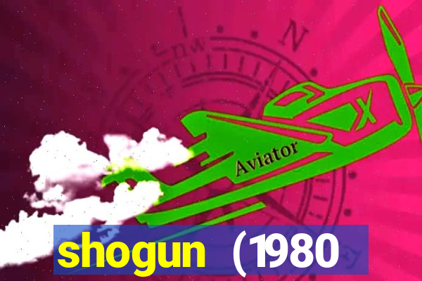 shogun (1980 dublado download)