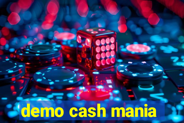 demo cash mania