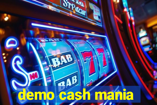 demo cash mania