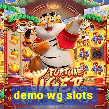 demo wg slots