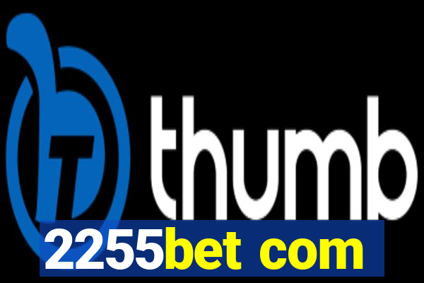 2255bet com