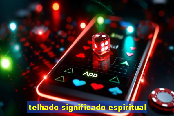 telhado significado espiritual