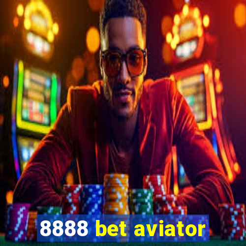 8888 bet aviator