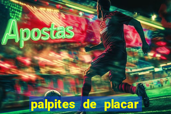 palpites de placar exato para os jogos de hoje