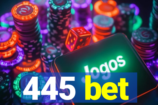 445 bet