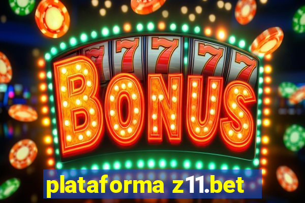 plataforma z11.bet