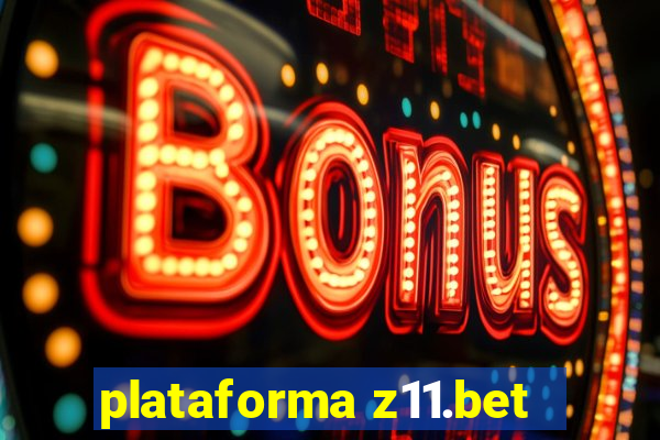 plataforma z11.bet