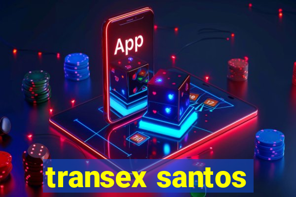 transex santos