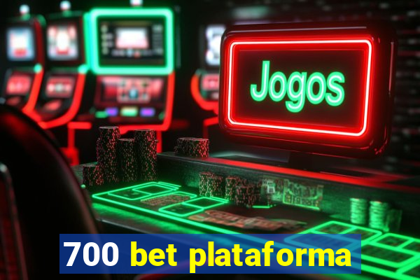 700 bet plataforma