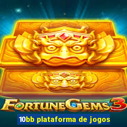 10bb plataforma de jogos