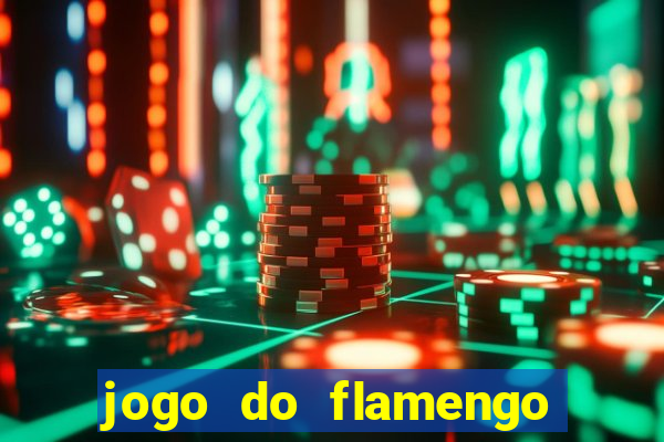 jogo do flamengo rede canais