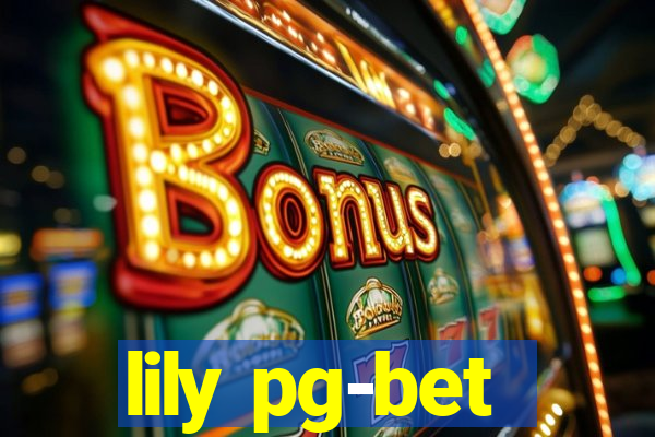 lily pg-bet