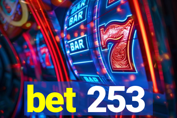 bet 253