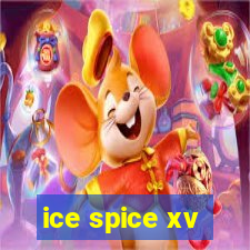 ice spice xv