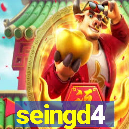 seingd4