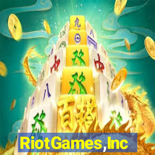 RiotGames,Inc