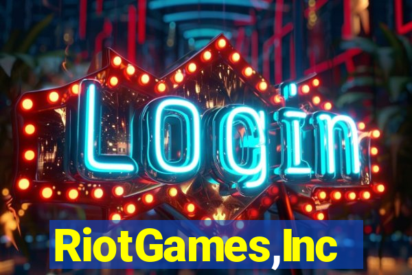 RiotGames,Inc