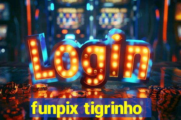 funpix tigrinho