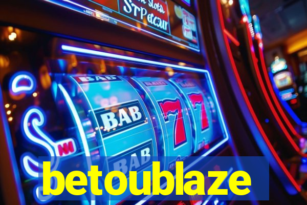 betoublaze