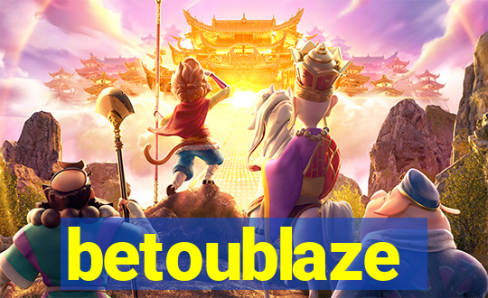 betoublaze