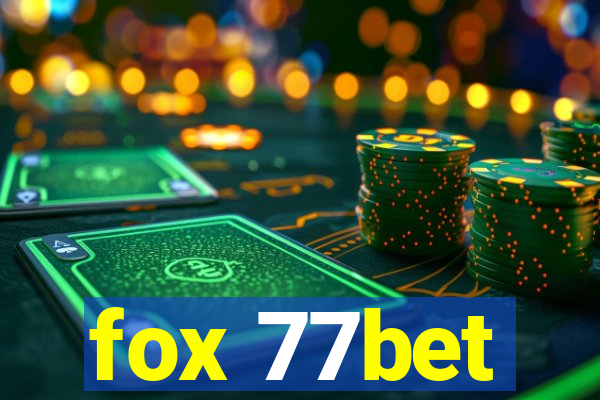 fox 77bet