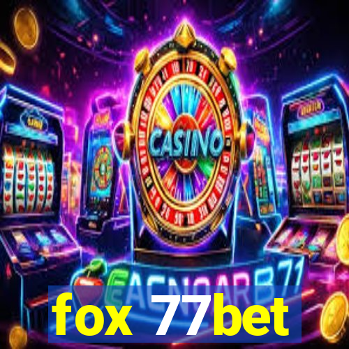 fox 77bet